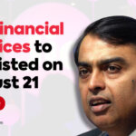 Jio financial services to get listed on august 21
